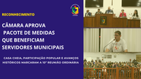Câmara aprova pacote de valorização aos servidores em sessão de pauta extensa e participação popular