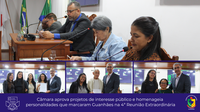 Câmara aprova projetos de interesse público e homenageia personalidades que marcaram Guanhães na 4ª Reunião Extraordinária