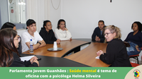 Parlamento Jovem Guanhães : Saúde mental é tema de oficina com a psicóloga Helma Silveira