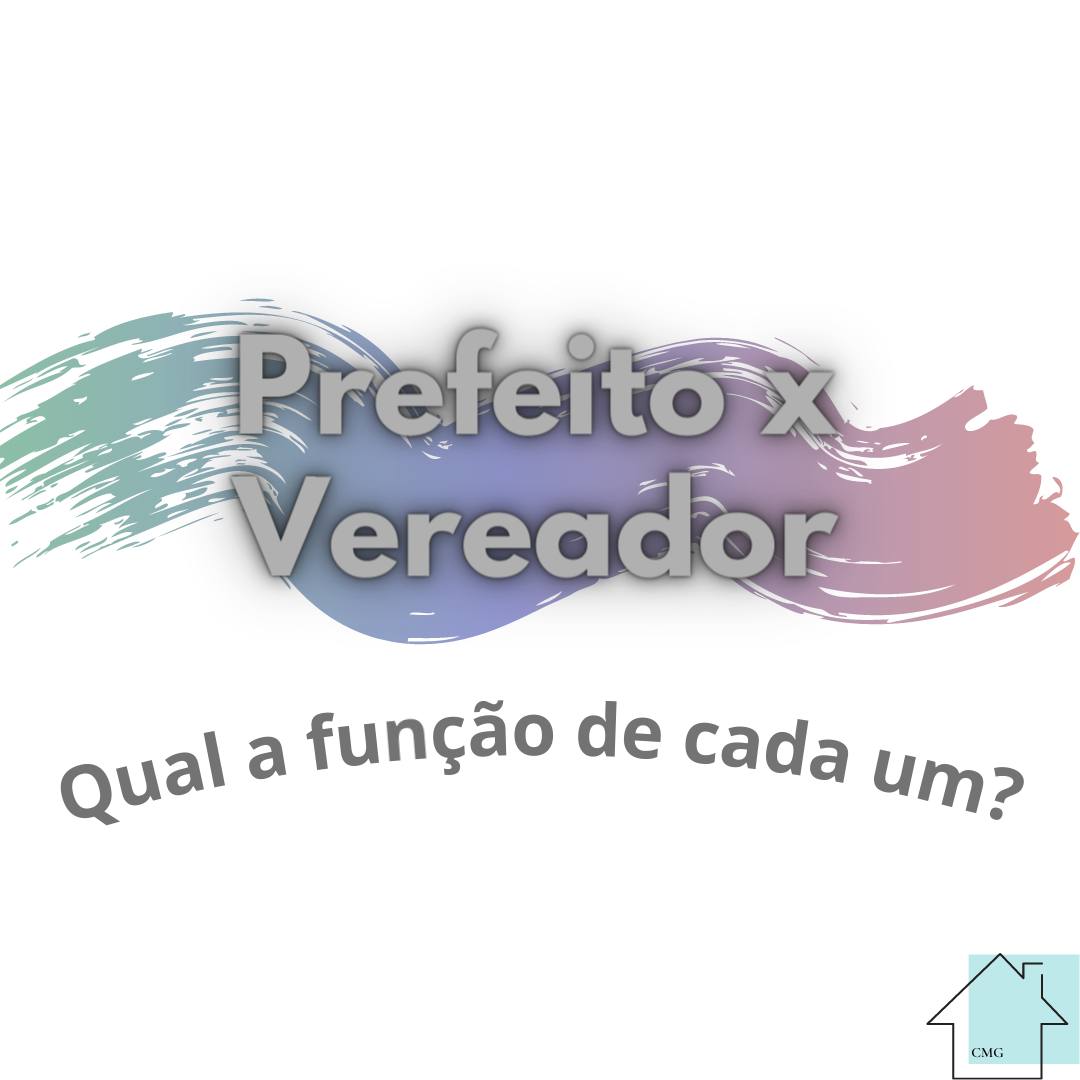 Prefeito x Vereador